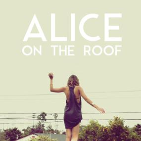 Alice on the Roof